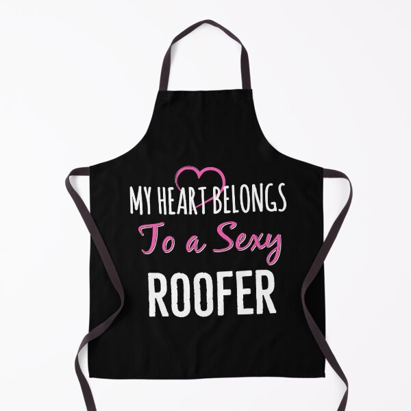 Item preview, My Heart Belongs To A Sexy Roofer designed and sold by AwesomeWorld1.