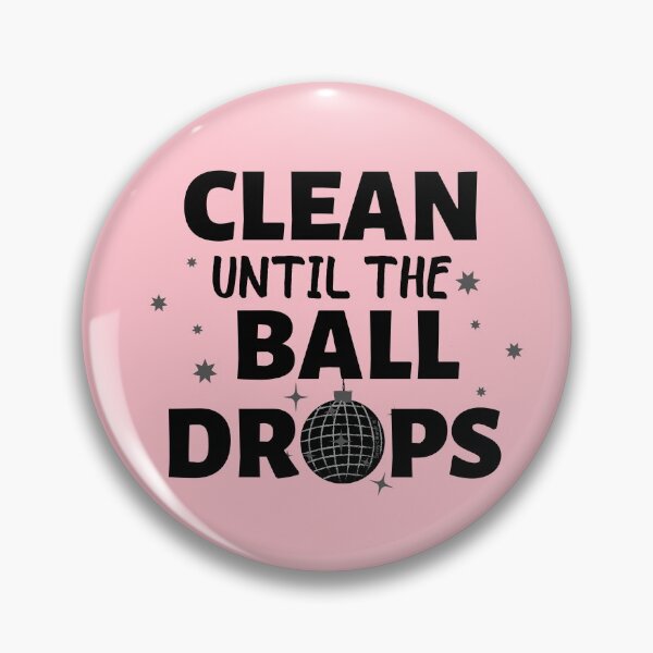 Item preview, Clean Until the Ball Drops Funny Cleaning New Years Fun designed and sold by SavvyCleaner.
