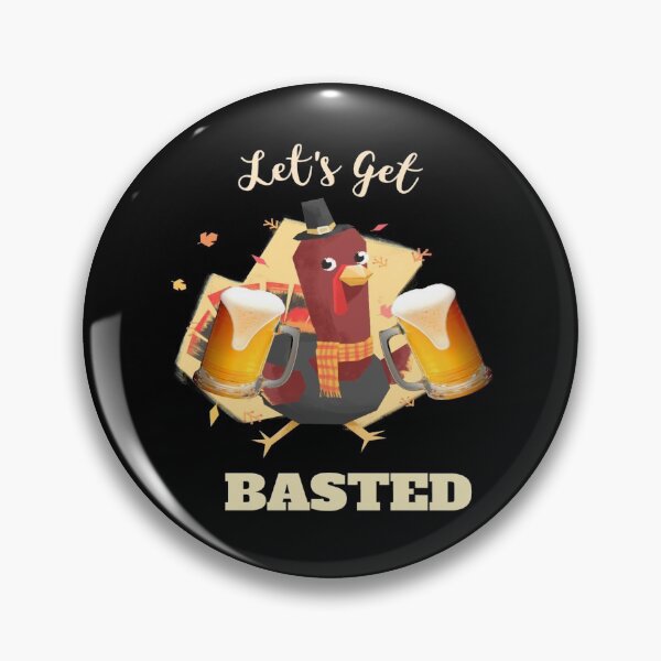 Item preview, Let's Get Basted Funny Beer Thanksgiving Turkey Gift designed and sold by Paula Helit.
