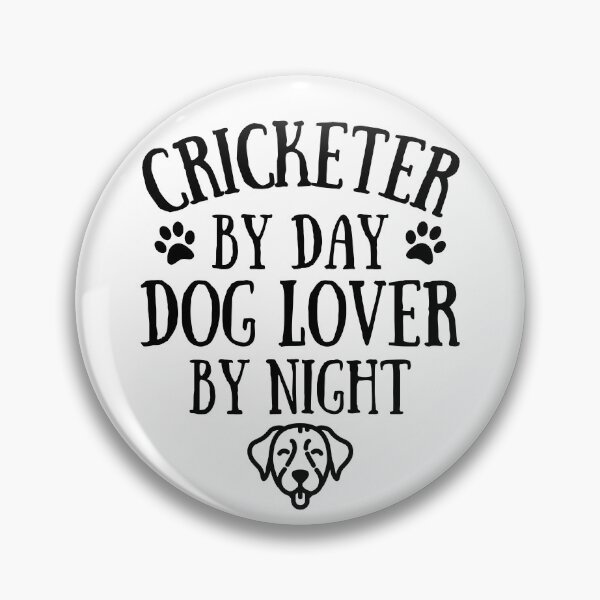 Item preview, Cricketer by day. Dog lover by night designed and sold by TheGreenGoat.