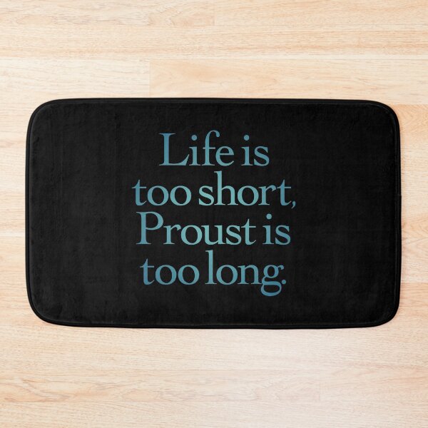 Item preview, Life is too short, Proust is too long. v.1 designed and sold by x1brett.