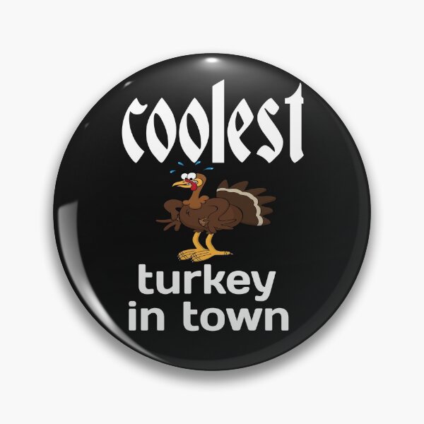 Item preview, COOLEST TURKEY IN TOWN. designed and sold by leicha.