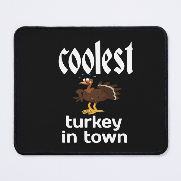 Item preview, COOLEST TURKEY IN TOWN. designed and sold by leicha.
