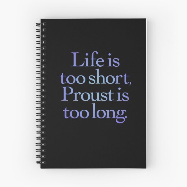 Item preview, Life is too short, Proust is too long. v.3 designed and sold by x1brett.