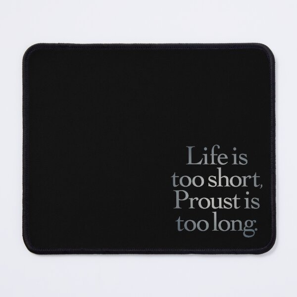 Item preview, Life is too short, Proust is too long. v.4 designed and sold by x1brett.