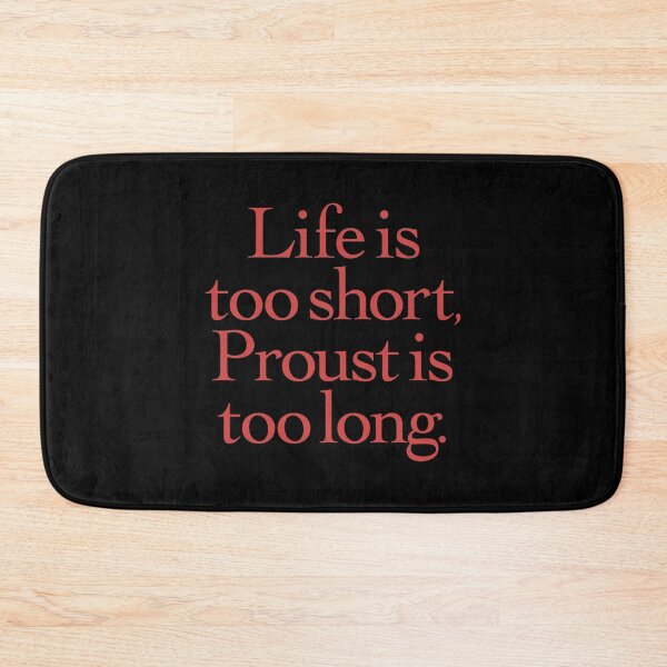 Item preview, Life is too short, Proust is too long. v.5 designed and sold by x1brett.