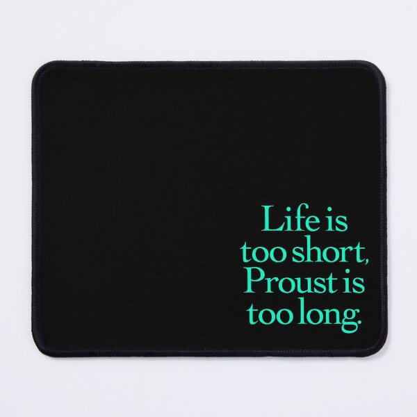 Item preview, Life is too short, Proust is too long. v.6 designed and sold by x1brett.