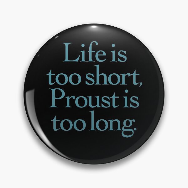 Item preview, Life is too short, Proust is too long. v.7 designed and sold by x1brett.