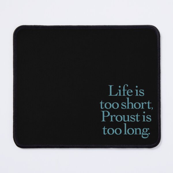 Item preview, Life is too short, Proust is too long. v.7 designed and sold by x1brett.