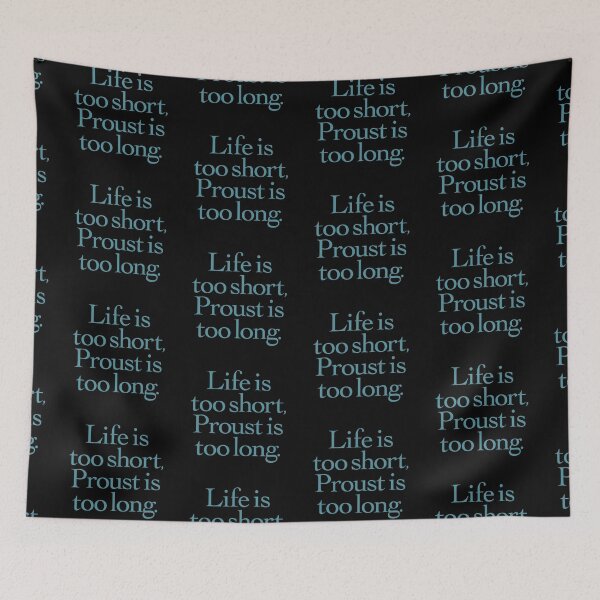 Item preview, Life is too short, Proust is too long. v.7 designed and sold by x1brett.