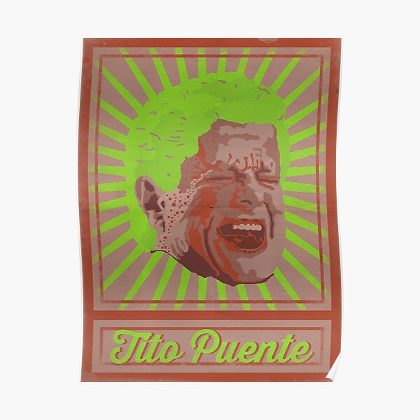 &ldquo;Tito Puente Poster&rdquo; Poster by TropicalHuman | Redbubble