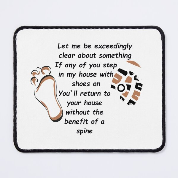 Item preview, Dirt Filled Boot Print Funny Don't Enter My House With Shoes On designed and sold by FarzT.