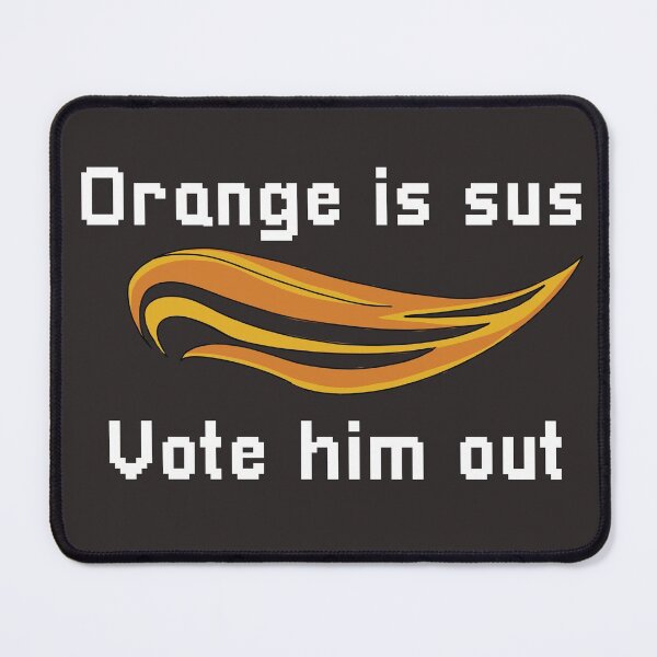 Item preview, Orange is Sus Vote him Out Anti-trump designed and sold by myrgomez.