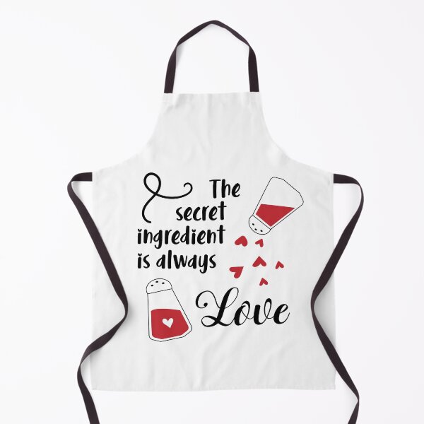 Item preview, The Secret Ingredient is always love design designed and sold by Montero17.
