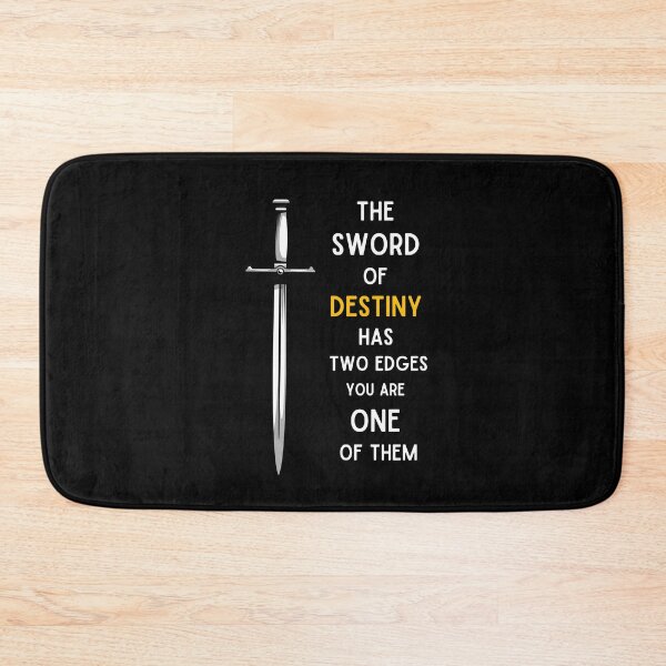 Item preview, Sword - The Sword of Destiny Has Two Edges - You Are One of Them - Fantasy designed and sold by Fenay Designs.