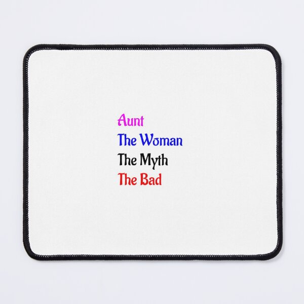 Item preview, Aunt The Woman The Myth The Bad designed and sold by Soukainadesign.