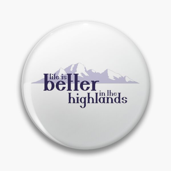 Item preview, Life is Better In the Highlands Scottish Mountains Quote designed and sold by DancingwithInk.