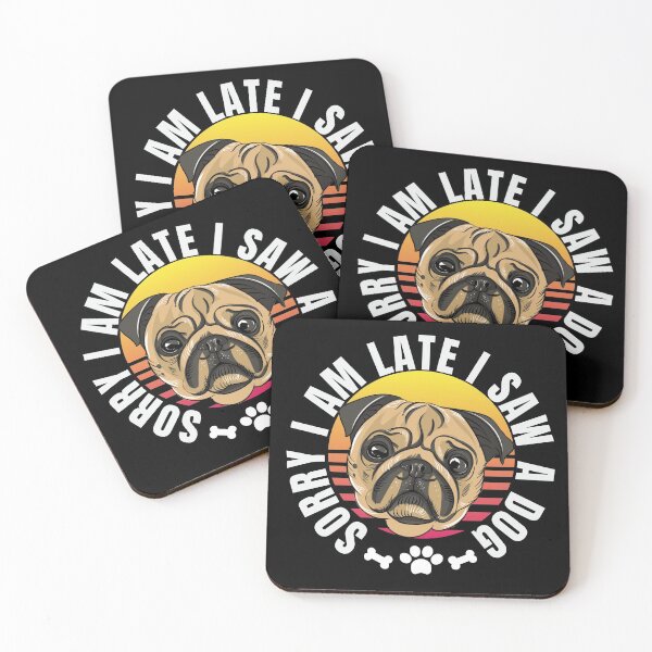 Item preview, Sorry i am late i saw a dog designed and sold by AllboutTeesigns.