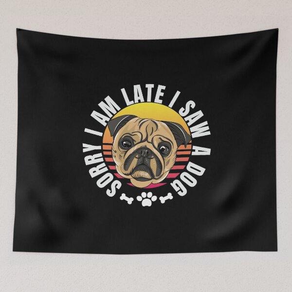 Item preview, Sorry i am late i saw a dog designed and sold by AllboutTeesigns.