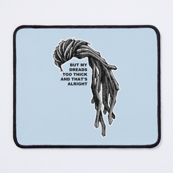 Item preview, but my dreads too thick and that_s alright   designed and sold by CharlieParke.