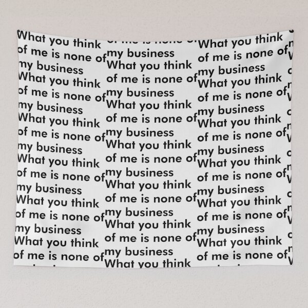 Item preview, What you think of me is none of my business Self Confident designed and sold by johnta17.