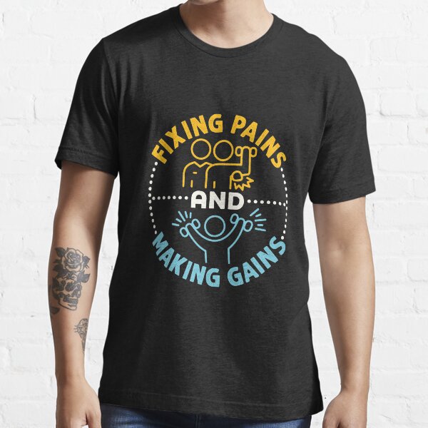 Item preview, Fixing Pains and Making Gains Cool Physical Therapist PT designed and sold by jaygo.