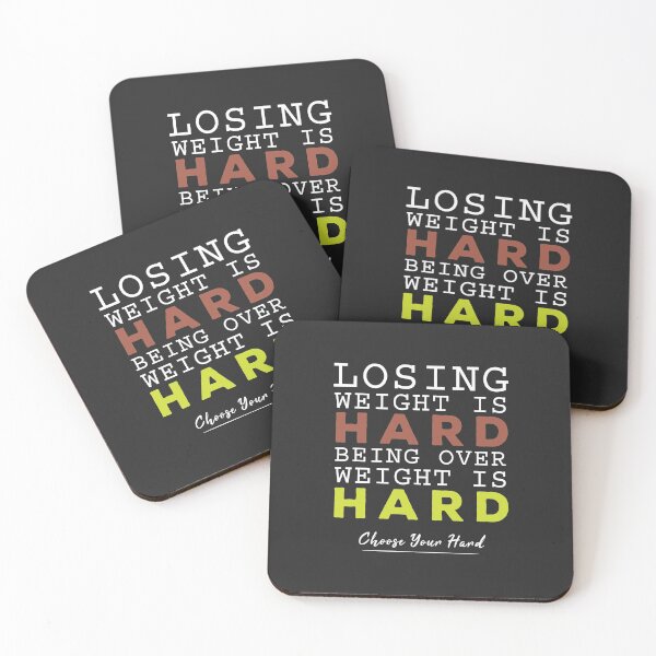 Item preview, Losing Weight Is Hard Being Over Weight Is Hard, Choose Your Hard! designed and sold by Vexel Studio.