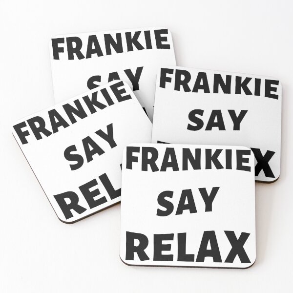 Item preview, Frankie Say Relax designed and sold by SkyAfterDusk.