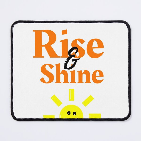 Item preview, RISE AND SHINE designed and sold by SamiJanelle.