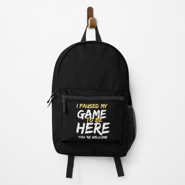 Item preview, I paused my game to be here you're welcome designed and sold by justbe admirable.