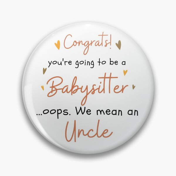 Item preview, Congrats You're Going To Be Babysitter, Oops We Mean An Uncle Funny Pregnancy Announcement designed and sold by CuteLovelyDesigns.