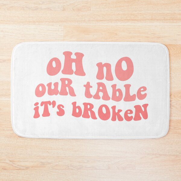 Item preview, oh no our table its broken funny tiktok tik tok sound trending viral tiktok meme bricks designed and sold by emcazalet.