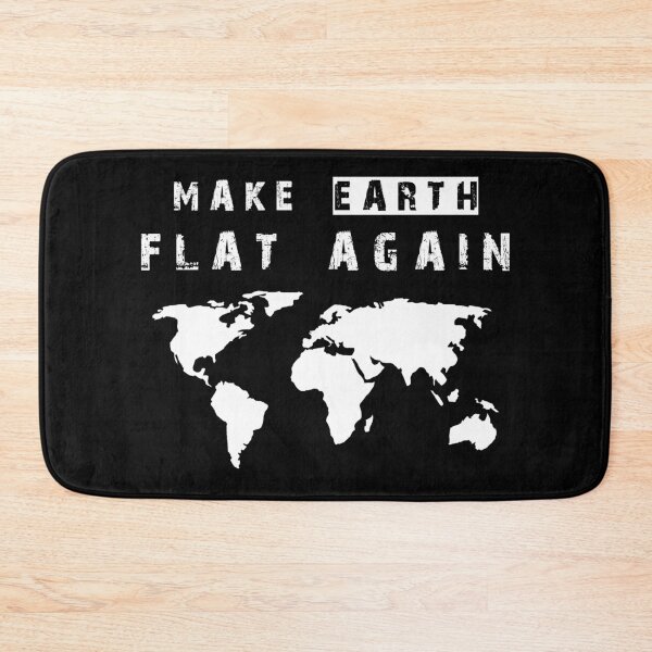 Item preview, Make Earth Flat Again designed and sold by HorizonDesignz.
