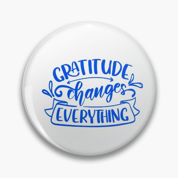 Item preview, Gratitude Changes Everything Gratitude Quote designed and sold by Open Canvas.