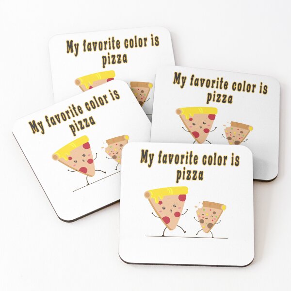 Item preview, My favorite color is pizza,it's Colorful design for pizza lovers designed and sold by fabricutie.