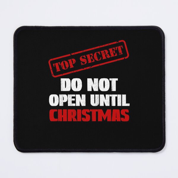 Item preview, Do Not Open Until Christmas designed and sold by SportyDogShop.