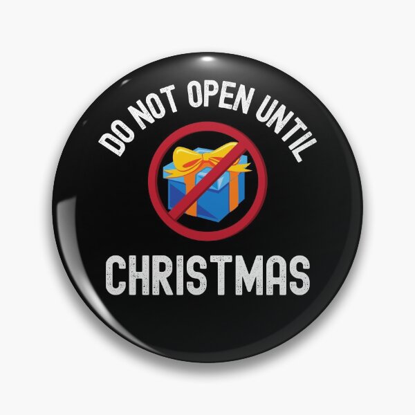 Item preview, Do Not Open Until Christmas designed and sold by SportyDogShop.