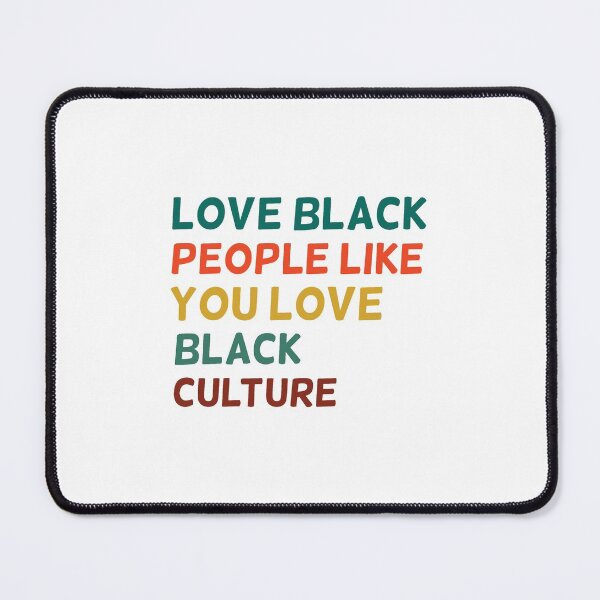 Item preview, Love black people like you love black culture designed and sold by happy gift art.