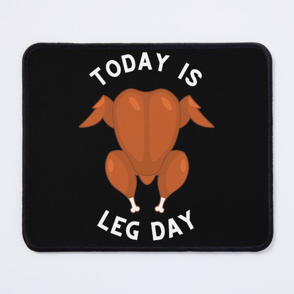 Item preview, Today Is Leg Day For Thanksgiving Dinner Attire designed and sold by SugarrMonkey.