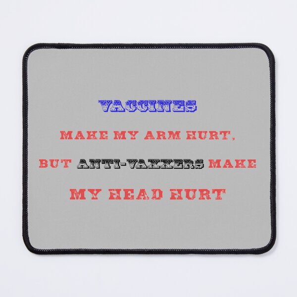 Item preview, Anti-vaxxers Make my Head Hurt designed and sold by star-dust-girl.