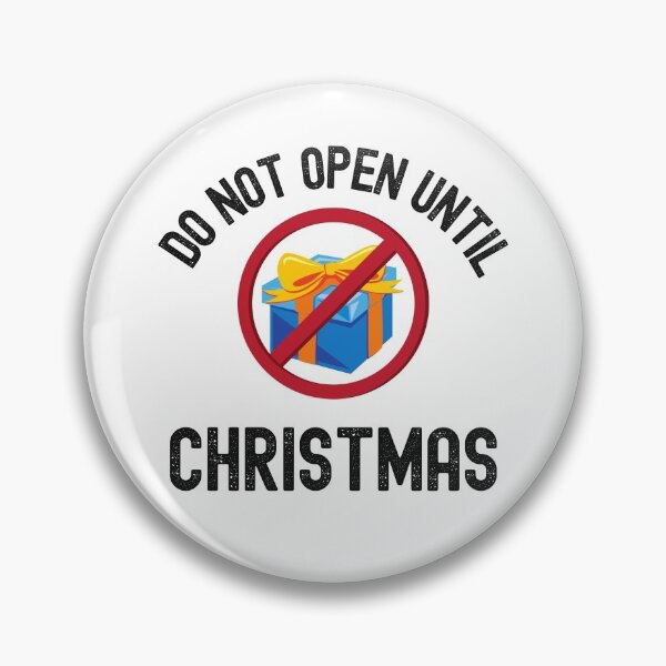 Item preview, Do Not Open Until Christmas designed and sold by SportyDogShop.