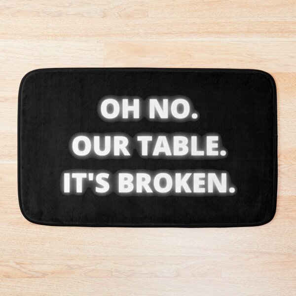 Item preview, Oh no. Our table. Its broken. designed and sold by Laura-stbr.
