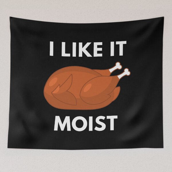 Item preview, I like it moist for thanksgiving dinner attire designed and sold by SugarrMonkey.