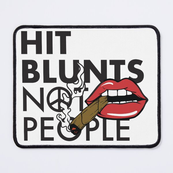 Item preview, Hit Blunts Not People designed and sold by erinbuchheit.