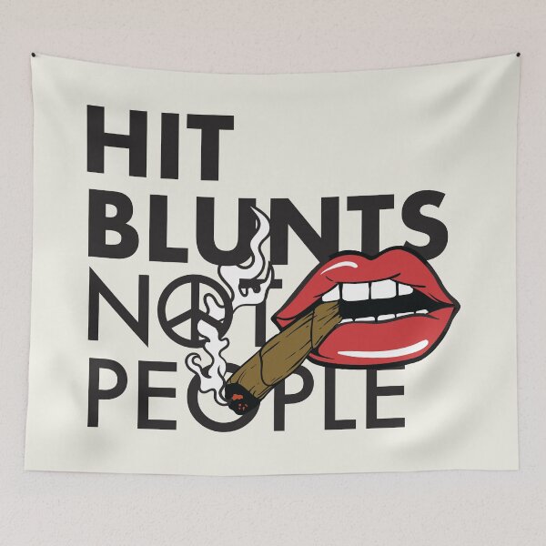 Item preview, Hit Blunts Not People designed and sold by erinbuchheit.