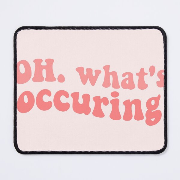 Item preview, oh whats occuring. nessa gavin and stacey funny quote tv show bbc comedy iconic designed and sold by emcazalet.