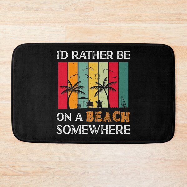 Item preview, I'd Rather Be On A Beach Somewhere  designed and sold by ZiesMerch.