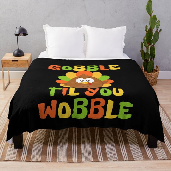 Item preview, Gobble Til You Wobble - Cute Turkey Thanksgiving Saying designed and sold by Vibbin4Life33.