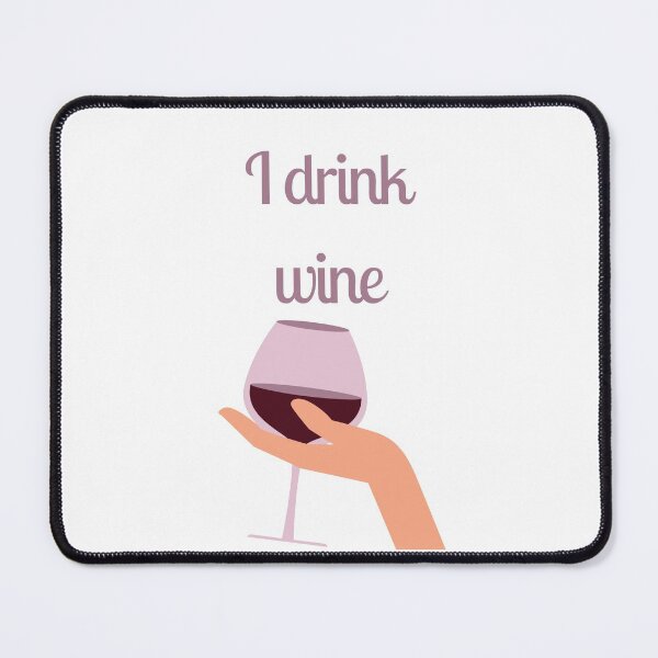 Item preview, I drink wine  designed and sold by Giovanni's  Brown Quotes.