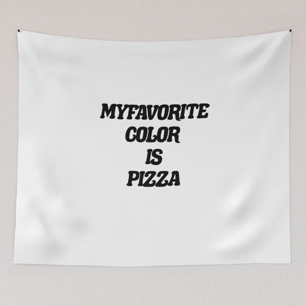Item preview, My favorite color is pizza,it's Colorful design for pizza lovers designed and sold by fabricutie.